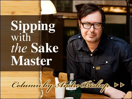 Sipping with the Sake Master = Sake, warm or cool, that is the question =
